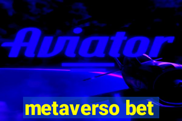 metaverso bet